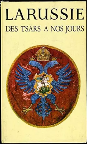 Couverture du produit · La Russie des tsars à nos jours