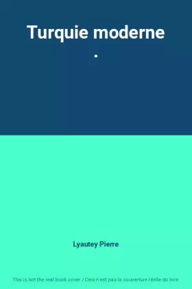 Couverture du produit · Turquie moderne .