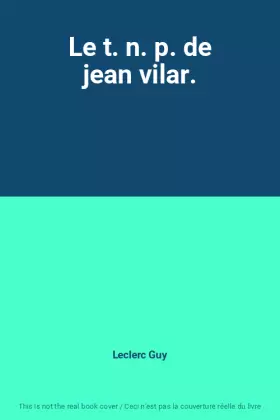 Couverture du produit · Le t. n. p. de jean vilar.