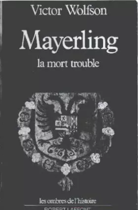 Couverture du produit · Mayerling. la mort trouble