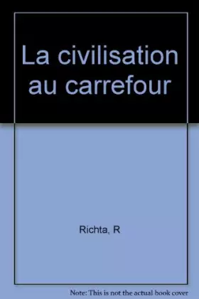 Couverture du produit · La civilisation au carrefour