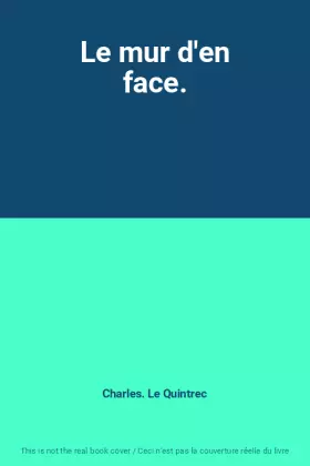 Couverture du produit · Le mur d'en face.