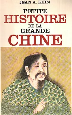 Couverture du produit · Petite histoire de la grande chine.