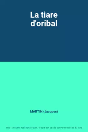 Couverture du produit · La tiare d'oribal