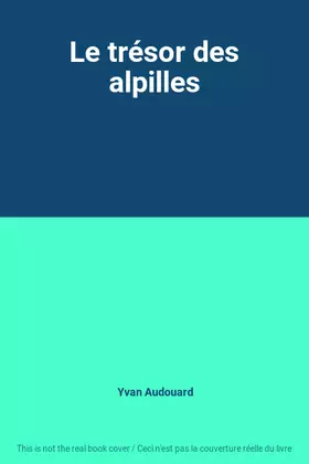 Couverture du produit · Le trésor des alpilles