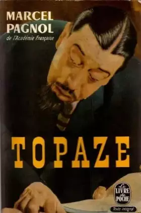 Couverture du produit · Topaze : pièce en 4 actes