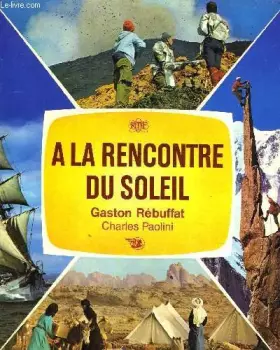 Couverture du produit · A la rencontre du soleil