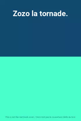 Couverture du produit · Zozo la tornade.