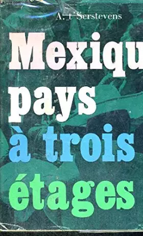 Couverture du produit · Mexique, pays à trois étages
