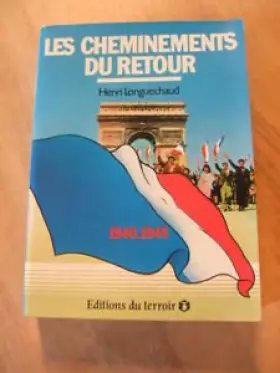 Couverture du produit · Les cheminements du retour 1940-1945.