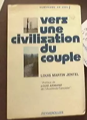 Couverture du produit · Vers une civilisation du couple.