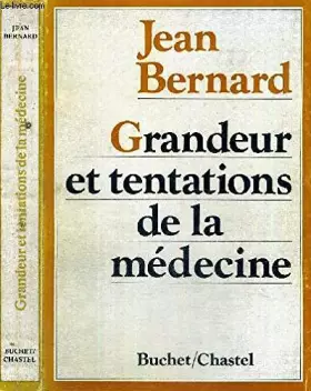 Couverture du produit · Grandeur et tentations de la médecine.
