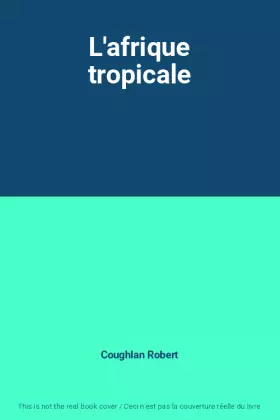 Couverture du produit · L'afrique tropicale