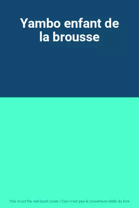 Couverture du produit · Yambo enfant de la brousse
