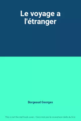 Couverture du produit · Le voyage a l'étranger