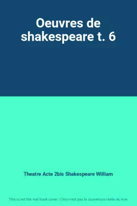 Couverture du produit · Oeuvres de shakespeare t. 6
