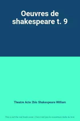 Couverture du produit · Oeuvres de shakespeare t. 9