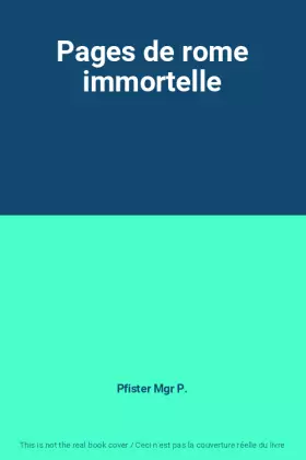 Couverture du produit · Pages de rome immortelle