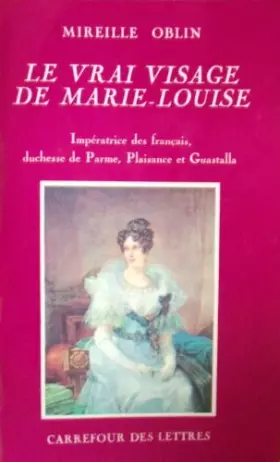 Couverture du produit · Le vrai visage de marie-louise