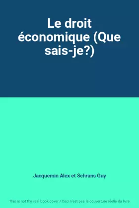 Couverture du produit · Le droit économique (Que sais-je?)