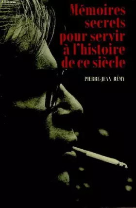 Couverture du produit · Memoires secrets pour servir a l'histoire de ce siecle
