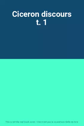 Couverture du produit · Ciceron discours t. 1