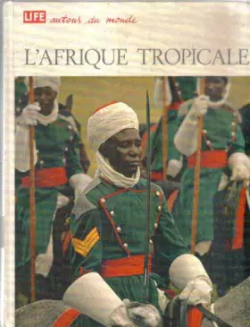 Couverture du produit · Life autour du monde l'afrique tropicale