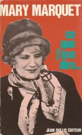 Couverture du produit · Ce que j'ose dire