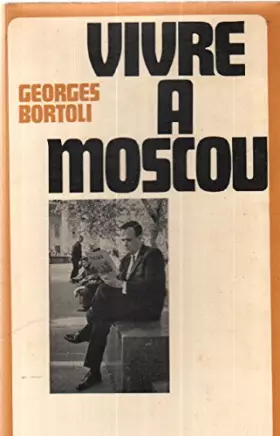 Couverture du produit · Vivre a moscou