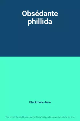 Couverture du produit · Obsédante phillida