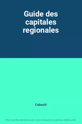 Couverture du produit · Guide des capitales regionales