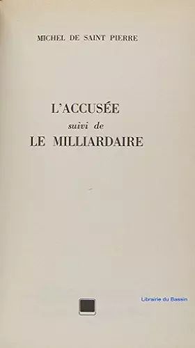 Couverture du produit · L'accusée, suivi de, le milliardaire