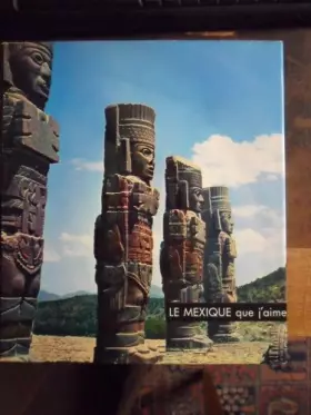 Couverture du produit · Le mexique que j'aime...