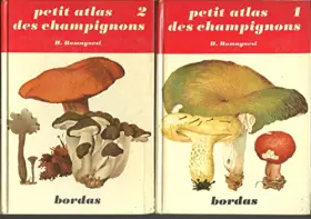 Couverture du produit · Petit atlas des champignons, 2 tomes.I et II