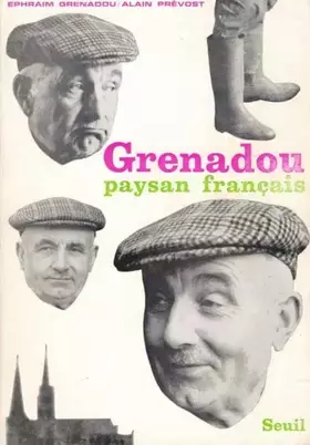 Couverture du produit · Grenadou paysan français in-8° br. 221 pp.