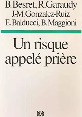 Couverture du produit · Un risque appelé prière