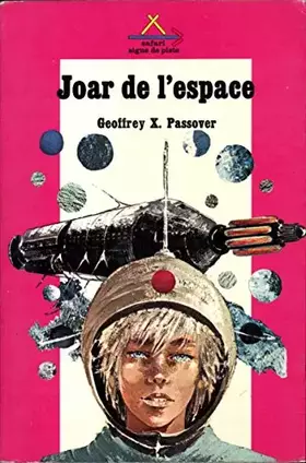 Couverture du produit · Joar de l'espace in-8° br. 221 pp. 0, 314 kg
