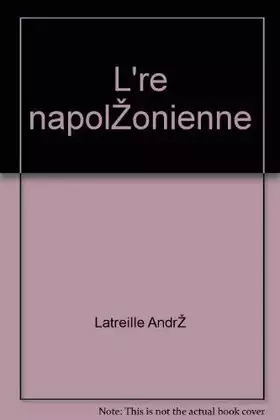 Couverture du produit · L'ère napoléonienne.