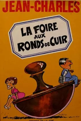 Couverture du produit · La foire aux ronds-de-cuir