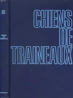 Couverture du produit · Chiens de traineaux compagnons du risque