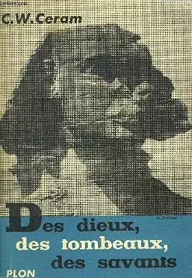 Couverture du produit · Des dieux, des tombeaux, des savants