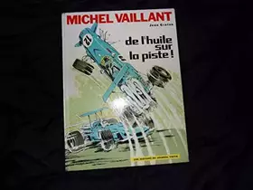 Couverture du produit · Michel Vaillant : de l'huile sur la piste !