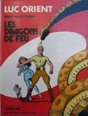 Couverture du produit · Luc Orient : Les dragons de feu