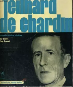 Couverture du produit · Teilhard de chardin, un évolutionniste chrétien