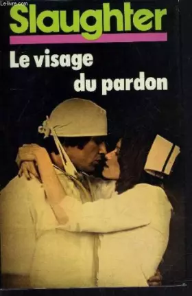 Couverture du produit · Le visage du pardon