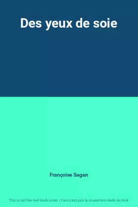 Couverture du produit · Des yeux de soie