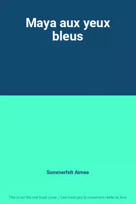 Couverture du produit · Maya aux yeux bleus