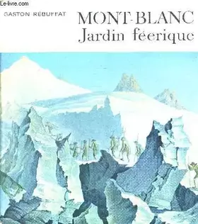 Couverture du produit · Mont-blanc, jardin féerique