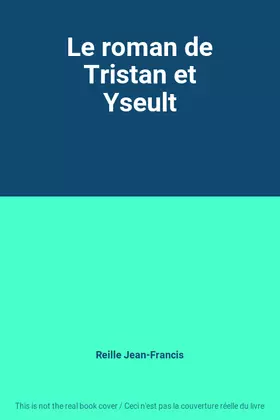 Couverture du produit · Le roman de Tristan et Yseult