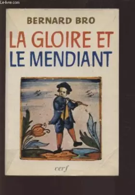 Couverture du produit · La gloire et le mendiant